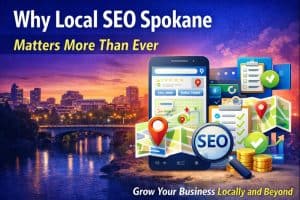 why local seo spokane matters